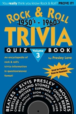 Read Rock & Roll TRIVIA Quiz Book: 1950’s - 1960’s (Volume 3) - Presley Love file in PDF