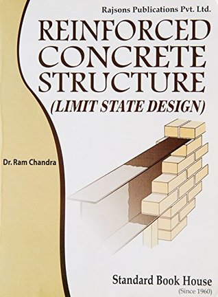 Download Reinforced Concrete Structure - Limit State Design (As Per Is 456-2000) - Ram Chandra | PDF
