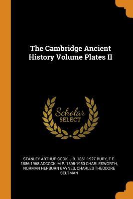 Read Online The Cambridge Ancient History Volume Plates II - Stanley Arthur Cook file in PDF