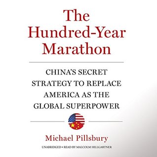Read The Hundred-year Marathon: China's Secret Strategy to Replace America As the Global Superpower; Library Edition - Michael Pillsbury file in ePub