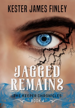 Read Online Jagged Remains (The Keeper Chronicles, Book 4) - Kester James Finley file in PDF
