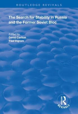 Full Download The Search for Stability in Russia and the Former Soviet Bloc - David Carlton | PDF