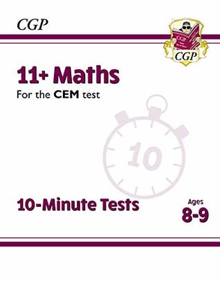 Read New 11  CEM 10-Minute Tests: Maths - Ages 8-9 - CGP Books file in PDF