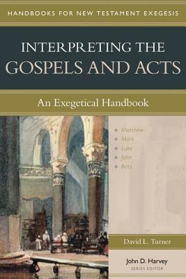 Read Interpreting the Gospels and Acts: An Exegetical Handbook - David Turner | ePub