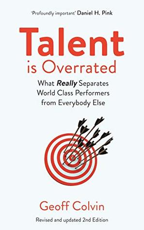 Full Download Talent is Overrated 2nd Edition: What Really Separates World-Class Performers from Everybody Else - Geoff Colvin file in ePub