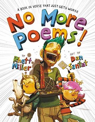 Download No More Poems!: A Book in Verse That Just Gets Worse - Rhett Miller file in PDF