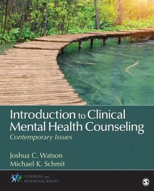 Read Introduction to Clinical Mental Health Counseling: Contemporary Issues - Joshua Watson | PDF