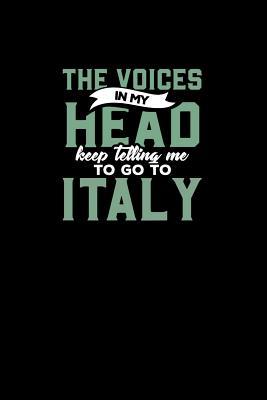 Read The Voices in My Head Keep Telling Me to Go to Italy: 6 X 9 120 Pages Blank Lined Notebook. Family RV Camping Journal Trailer Camping and Outdoor Adventure Diary - Mountains Journey | ePub