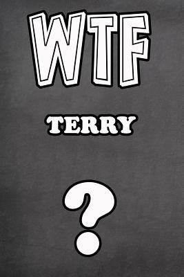 Full Download Wtf Terry ?: College Ruled - Composition Book - Diary - Lined Journal - Jimmie Goode file in PDF