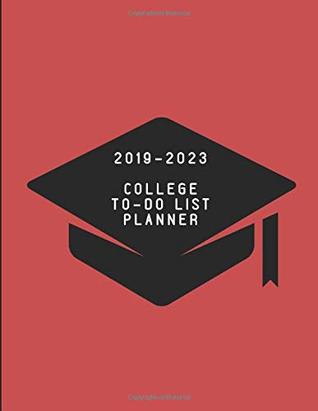 Read 2019-2023 College To-Do List Planner: Five Year Weekly Diary - Worklives Workvibes | ePub
