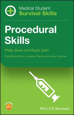 Read Medical Student Survival Skills: Procedural Skills - Philip Jevon | ePub