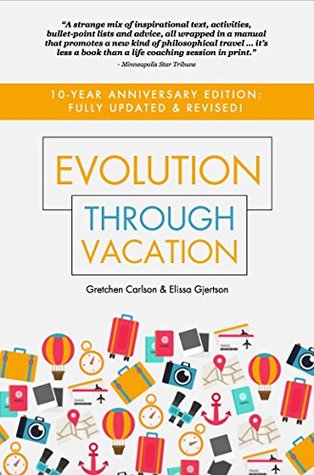 Read Online Evolution Through Vacation: Make Every Day a Vacation Day - G. Carlson | PDF