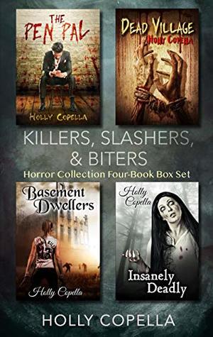 Download Killers, Slashers, & Biters Horror Collection: Four-Book Box Set - Holly Copella file in ePub