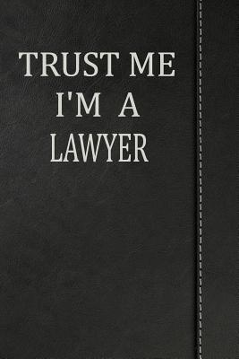 Download Trust Me I'm a Lawyer: Weekly Planner Calendar Yearly 365 Notebook 120 Pages 6x9 -  | PDF