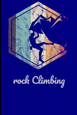 Full Download Rock Climbing: Climbing Training Grid Notebook Gift for Hikers Mountaineers Climbers(6x9)Grid Notebook - James Davis file in PDF