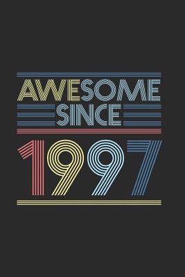 Read Online Awesome Since 1997: Dotted Bullet Journal (6 X 9 -120 Pages) for Birthday Gift Idea - Awesome Publishing file in PDF