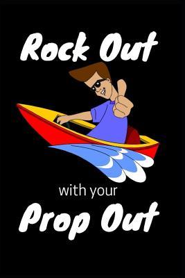Download Rock Out With Your Prop Out: Fun Boating Themed Blank Lined Journal. - Gmurphy Publishing file in ePub
