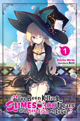 Read Online I've Been Killing Slimes for 300 Years and Maxed Out My Level, Vol. 1 - Kisetsu Morita | ePub