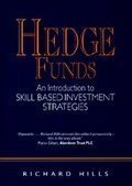 Full Download Hedge Funds: An Introduction to Skill Based Investment Strategies - R. Hills file in ePub