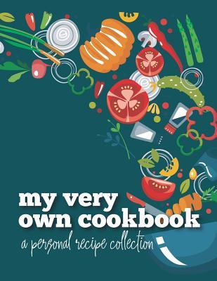 Read My Very Own Cookbook: Personal recipe journal notebook with cooking conversions charts. - Tookken Press | PDF