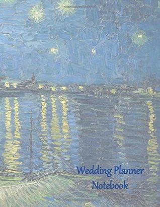 Download Wedding Planner Notebook: Gender Neutral Ultimate Planning Helper - Starry Gay Couple Cover - Contact Sheets - Countdown Prompts - Checklists - Aide Memoir Sheets - Venue - Budget - Catering - Ferneva Books | ePub
