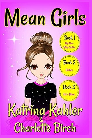 Download MEAN GIRLS - Part 1: Books 1,2 & 3: Books for Girls aged 9-12 - Katrina Kahler file in ePub