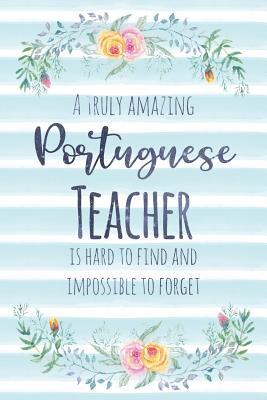 Download A Truly Amazing Portuguese Teacher Is Hard to Find and Impossible to Forget: Blank Lined Notebook for Teachers - Blue Watercolor Floral - Kimberly Arington | ePub