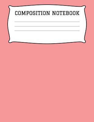 Download Composition Notebook: A 8.5x11 Inch Matte Softcover Paperback Notebook Journal With 120 Blank Lined Pages -Wide Ruled- Pink -  file in ePub