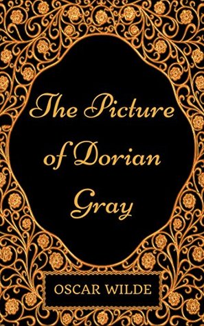 Full Download The Picture of Dorian Gray: By Oscar Wilde - Illustrated - Oscar Wilde | PDF