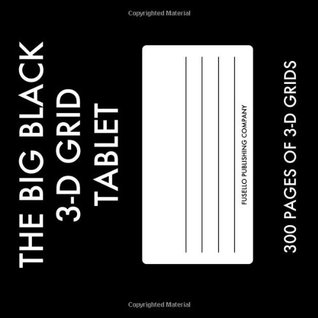 Read Online The Big Black 3-D Grid Tablet: 300 Pages of clean 3-D Grids! Printed in light grey for designers! -  file in PDF