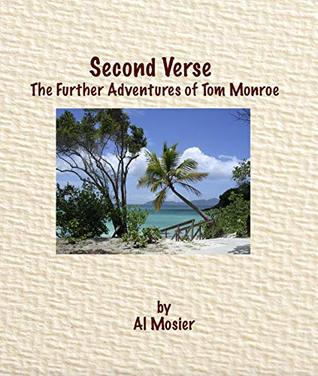 Full Download Second Verse: The Further Adventures of Tom Monroe - Al Mosier | ePub