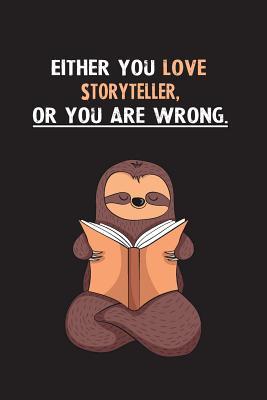 Download Either You Love Storyteller, Or You Are Wrong.: Yearly Home Family Planner with Philoslothical Sloth Help -  | PDF