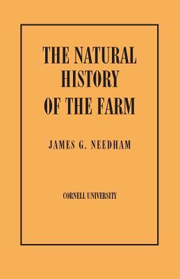 Download Natural History of the Farm: A Guide to the Practical Study of the Sources of Our Living in Wild Nature - James G Needham | ePub