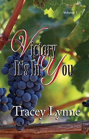 Read Online Victory It's In You (Victory, It's in You vol. 1) - Tracey Lynne file in PDF