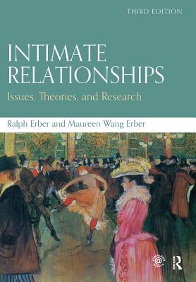 Full Download Intimate Relationships: Issues, Theories, and Research - Ralph Erber | PDF