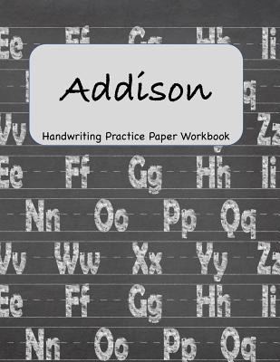 Read Addison - Handwriting Practice Paper Workbook: 8.5 x 11 Notebook with Dotted Lined Sheets - 100 Pages -  | PDF