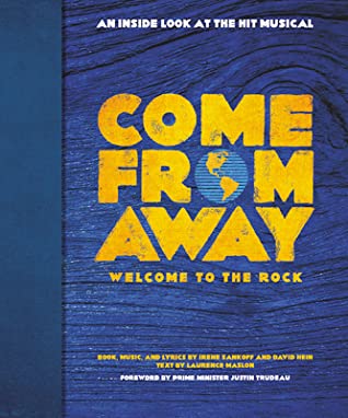 Read Online Come From Away: Welcome to the Rock: An Inside Look at the Hit Musical - Irene Sankoff file in ePub