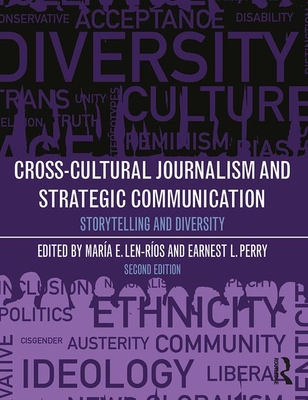Read Cross-Cultural Journalism and Strategic Communication: Storytelling and Diversity - Maria E Len-Rios file in PDF