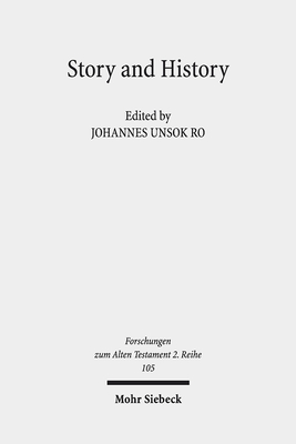 Download Story and History: The Kings of Israel and Judah in Context - Johannes Unsok Ro | ePub