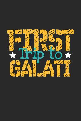 Read Online First Trip To Galati: 6x9 Blank Composition Notebook perfect gift for your Trip to Galati for every Traveler - Galati Publishing | ePub