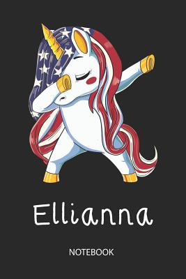 Download Ellianna - Notebook: Blank Lined Personalized & Customized Name Patriotic USA Flag Hair Dabbing Unicorn School Notebook / Journal for Girls & Women. Funny Unicorn Desk Accessories & First Day Of School, 4th of July, Birthday, Christmas & Name Day Gift. -  | PDF