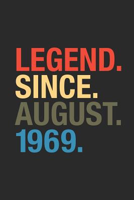 Download Legend Since August 1969: Blank Lined Notebook - Journal for August Birthday Gift Idea - Legend Publishing file in PDF