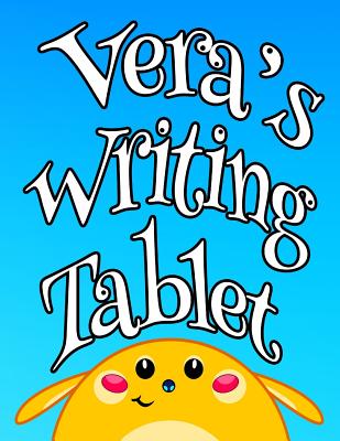Full Download Vera's Writing Tablet: Personalized Primary Writing Tablet for Kids, 65 Sheets of Blank Lined Practice Paper with 1 Ruling Designed for Children Learning How to Write in Preschool, Kindergarten or First Grade -  | PDF