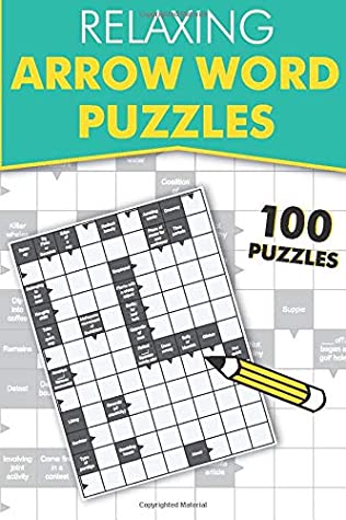 Full Download Relaxing Arrow Words: Featuring 100 arrowword puzzles - Clarity Media file in ePub