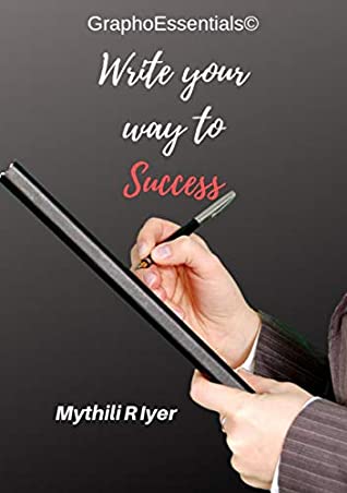 Full Download Write Your Way to Success (GraphoEssentials Book 1) - Mythili R Iyer file in ePub