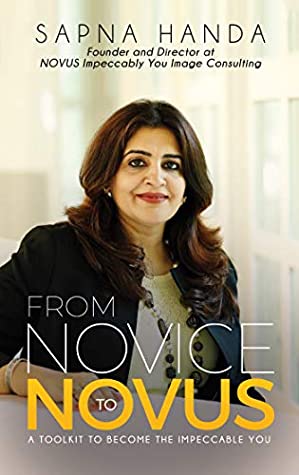 Download From Novice to Novus : A Toolkit to Become the Impeccable You - Sapna Handa file in ePub