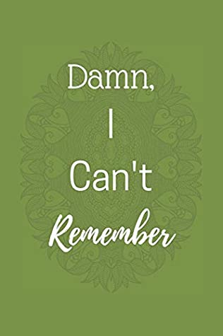 Download Damn I can't Remember: Password Keeper vol 5 Notebook Organizer Small Notebook For Passwords Journal Username and Password Notebooks Logbook Journals For Girls - Hab Publication file in PDF