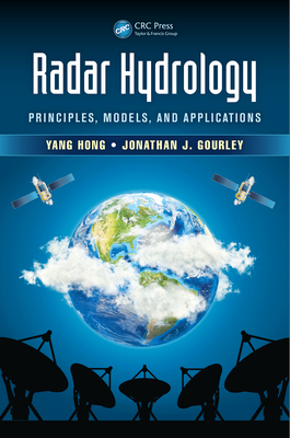Read Online Radar Hydrology: Principles, Models, and Applications - Yang Hong | PDF