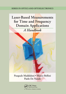 Full Download Laser-Based Measurements for Time and Frequency Domain Applications: A Handbook - Pasquale Maddaloni file in ePub
