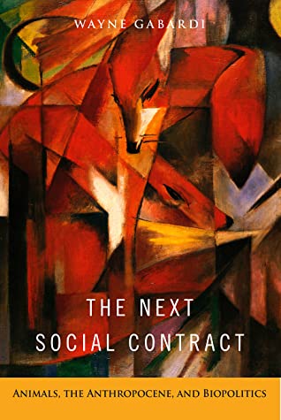 Download The Next Social Contract: Animals, the Anthropocene, and Biopolitics - Wayne Gabardi file in ePub